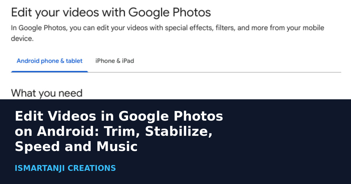 Featured image: Edit Videos in Google Photos on Android with the Google Help page behind the title